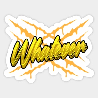 Whatever Sticker